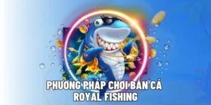 Chinh Phục Bắn Cá Royal Fishing Đỉnh Cao Tại Tydo88 Thắng Lớn