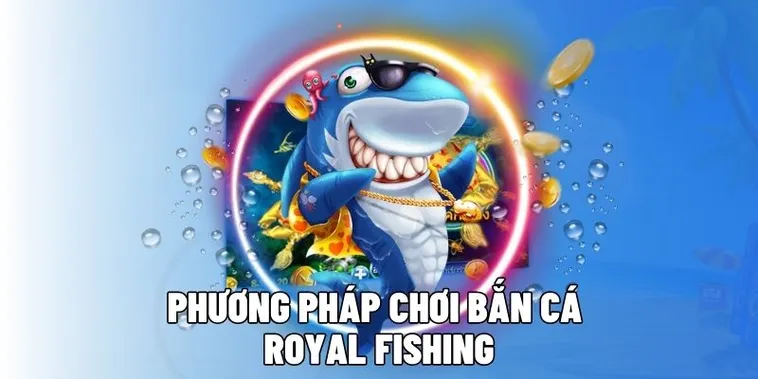 Chinh Phục Bắn Cá Royal Fishing Đỉnh Cao Tại Tydo88 Thắng Lớn